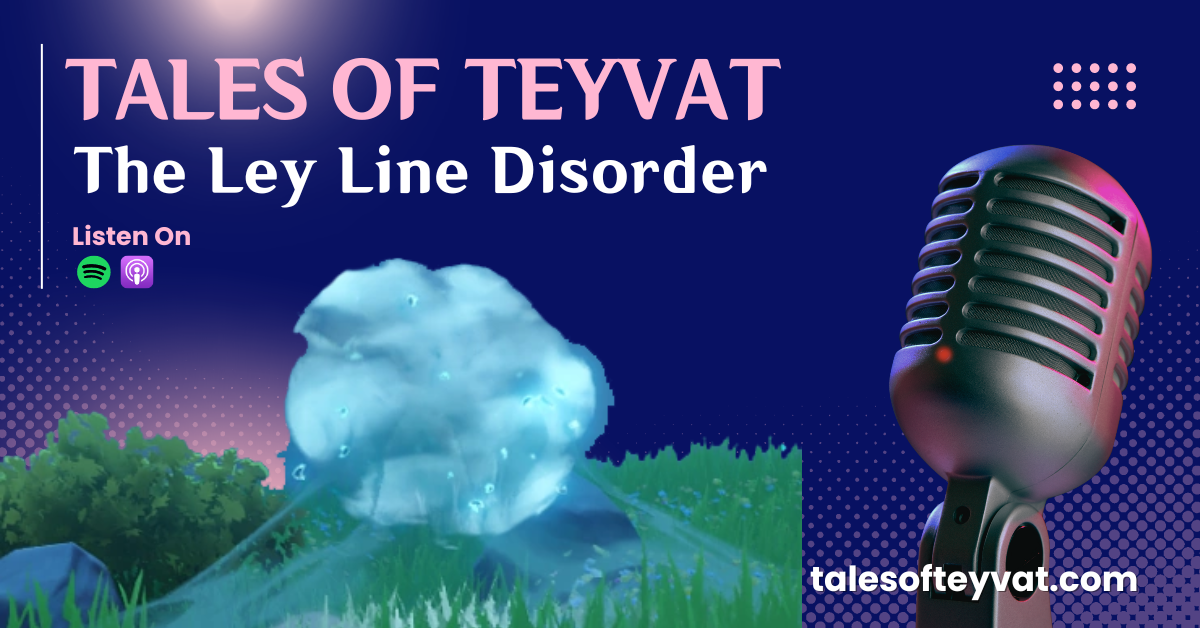 Episode 55: The Ley Line Disorder