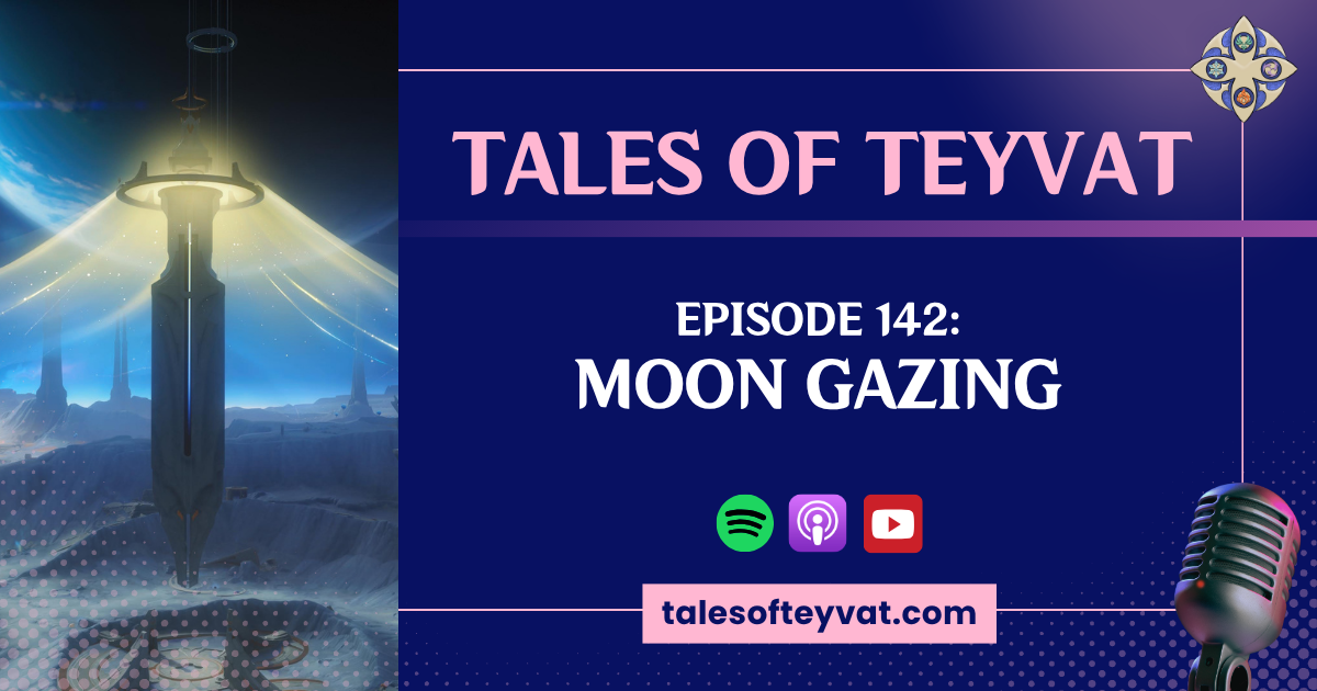 Episode 142: Moon Gazing